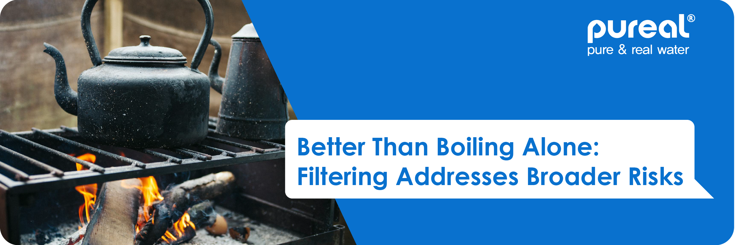 Better Than Boiling Alone: Filtering Addresses Broader Risks