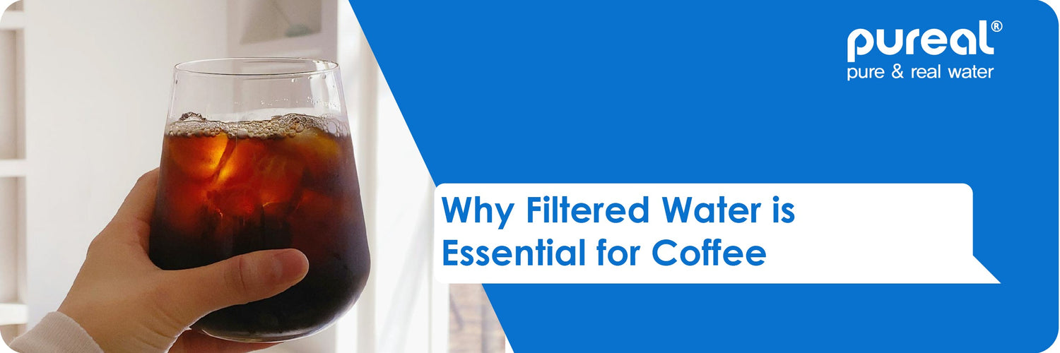 Why Filtered Water is Essential for Coffee