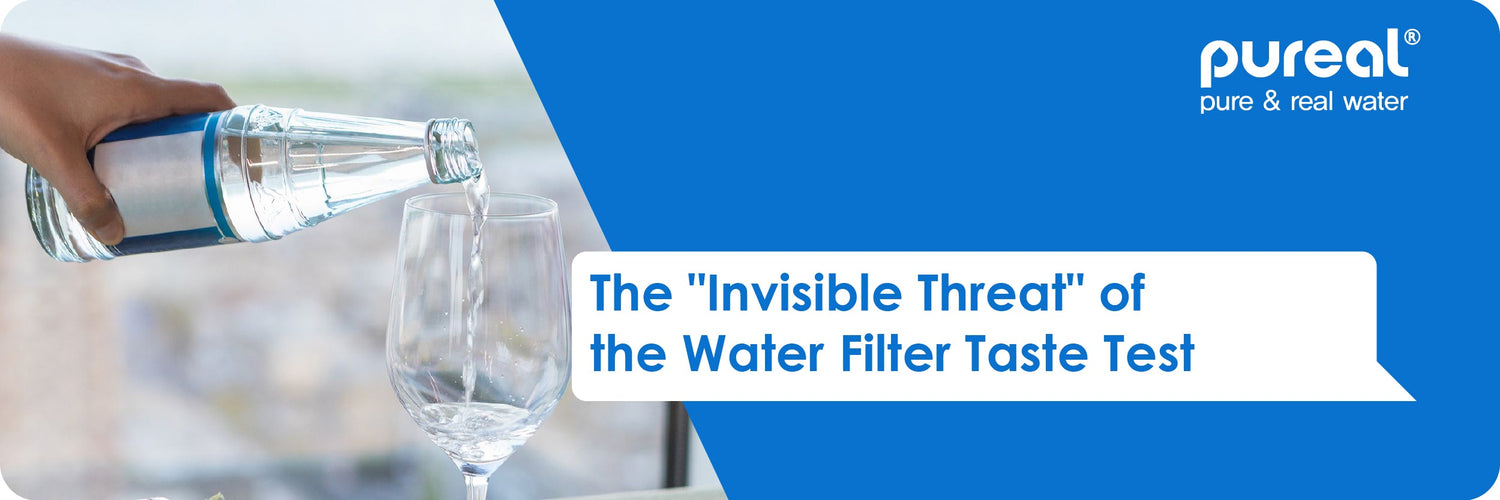 The "Invisible Threat" of the Water Filter Taste Test