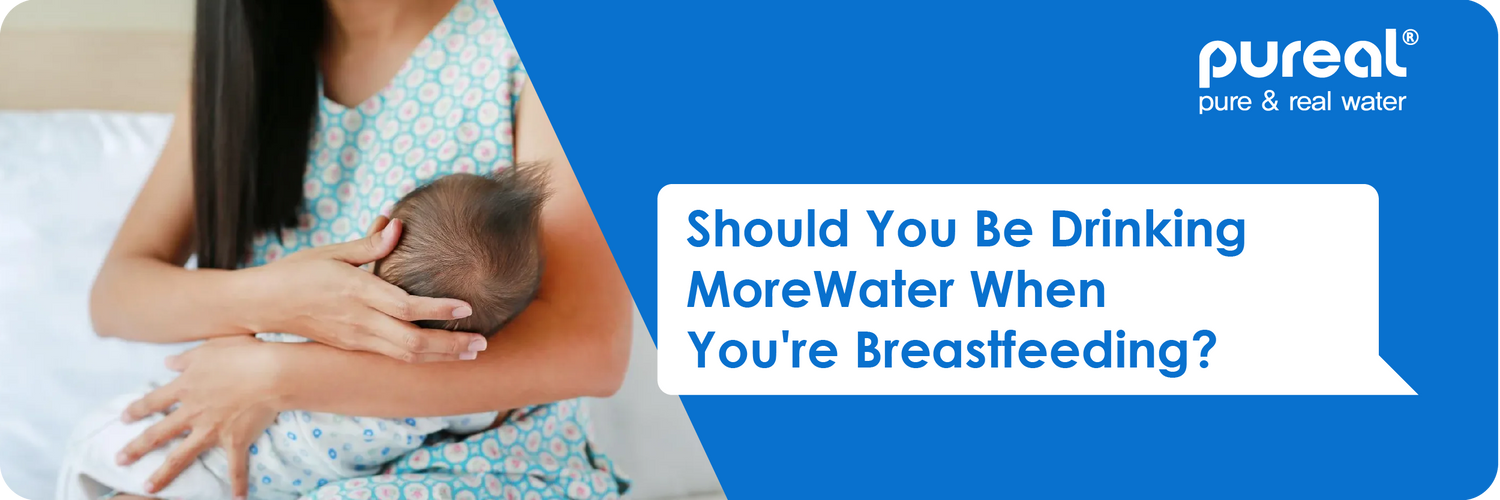 Should You Be Drinking More Water When You're Breastfeeding?
